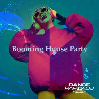 Booming House Party by Unknown Artist