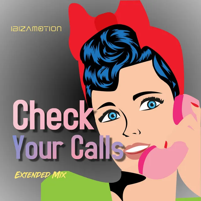 Check Your Calls (Extended Mix)