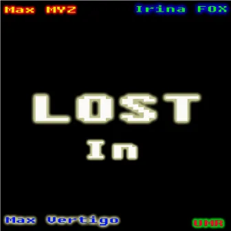 Lost In by Irina FOX