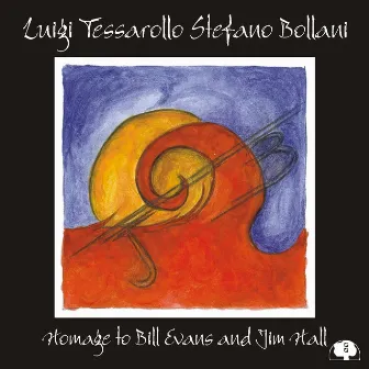 Homage To Bill Evans And Jim Hall by Luigi Tessarollo