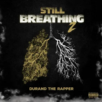 Still Breathing 2 by Durand the Rapper