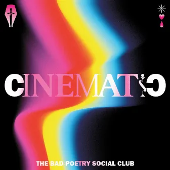 C I N E M A T I C by The Bad Poetry Social Club