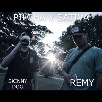 Pilcha y Sativa by Skinny Dog