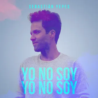 Yo No Soy by Sebastián Yepes