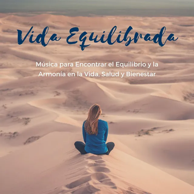 Vida Equilibrada: Música para Encontrar el Equilibrio y la Armonía en la Vida, Salud y Bienestar