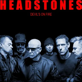 Devil's on Fire by Headstones