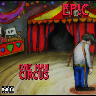 One Man Circus by Ep!c