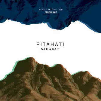 Sahabat (Lagu Tema Filem Terbaik Dari Langit) by Pitahati