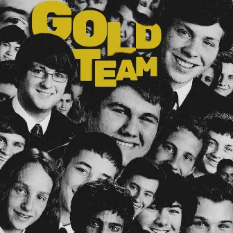 Gold Team by Gold Team