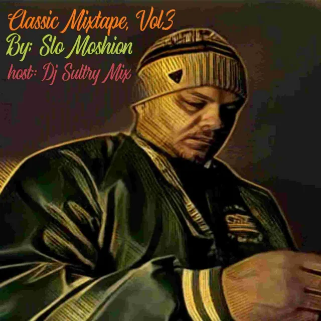 Classic Mixtape, Vol.3 (Intro,Eternal Sunshine,Gotta Keep It 100,Hard To Get,Hotmess,I Need a Hero,Pretty Girls,Starlight,Sexy n Cute,Outro)