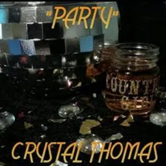 Party by Crystal Thomas