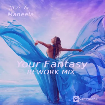 Your Fantasy (Rework Mix) by Maneela