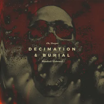 Decimation & Burial by Oh, Sleeper