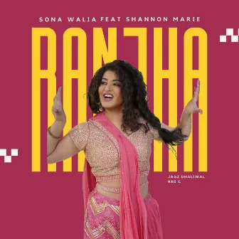 Ranjha by Sona Walia