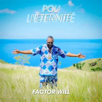 Pou l'éternité by Factor Will