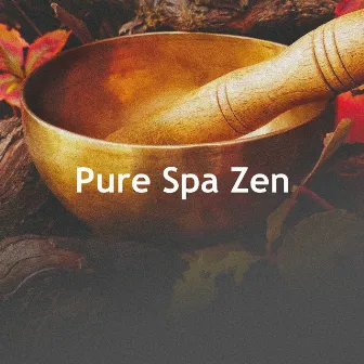 Pure Spa Zen by Pure Spa Massage Music