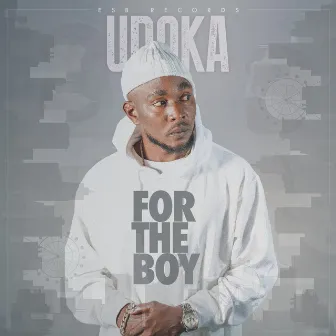 For The Boy by UDOKA