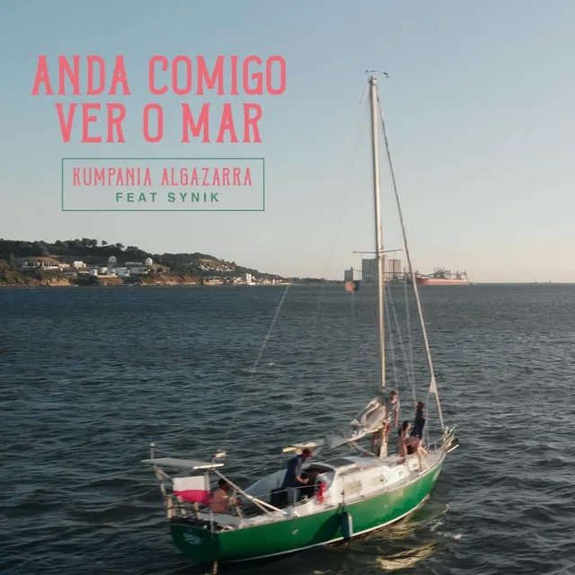 Anda comigo ver o mar