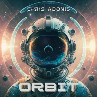 ORBIT by Chris Adonis