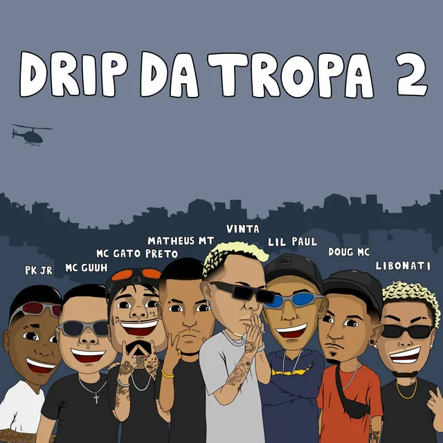 Drip da Tropa