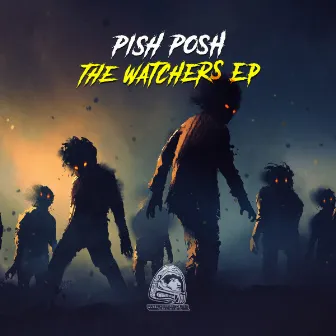 The Watchers EP by Pish Posh