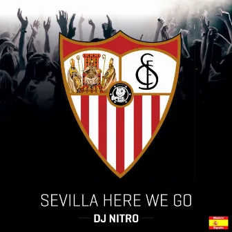 Sevilla Here We Go by DJ Nitro