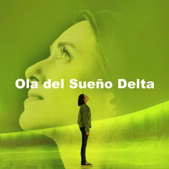 Ola del Sueño Delta by Sueño profundo de onda delta