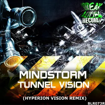 Tunnel Vision (Hyperion Vision Remix) by Mindstorm