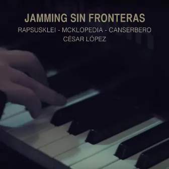 Jamming Sin Fronteras by Rapsusklei