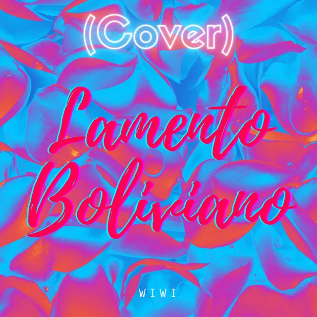 Lamento Boliviano (Cover)