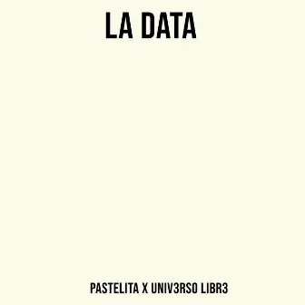 LA DATA by Pastelita