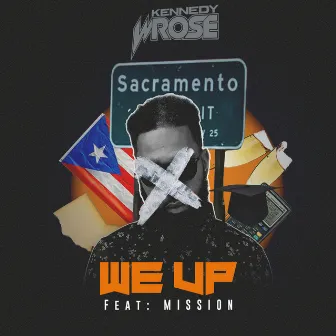 We Up by Kennedy Wrose