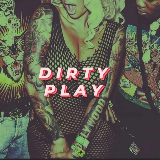 Dirty Play