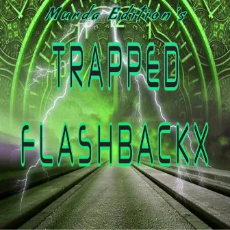 Trapped Flashbackx by Murda Edition