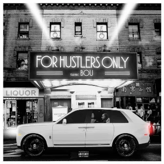 For Hustlers Only by Bou