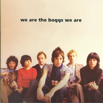 We Are The Boggs We Are by The Boggs