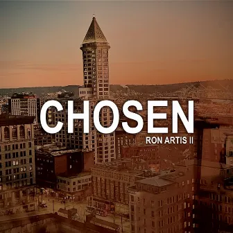 Chosen by Ron Artis II