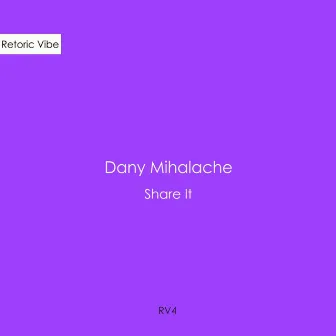 Share It by Dany Mihalache