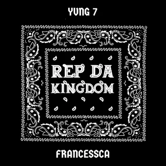 REP DA KINGDOM by Yvng 7