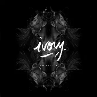 Ivory by Mr Viktor