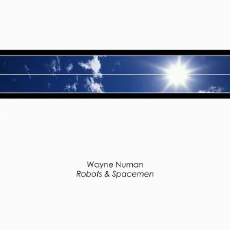 Robots & Spacemen by Wayne Numan