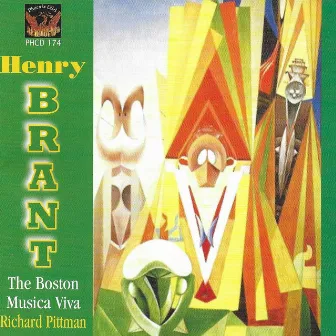 The Boston Musica Viva Performs Works by Henry Brant by Boston Musica Viva