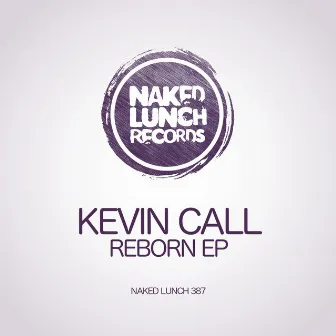 Reborn EP by Kevin Call