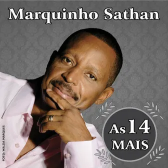 As 14 Mais by Marquinho Sathan