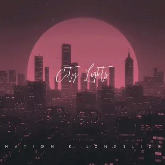 City Lights by Natiøn