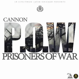 P.O.W by Cannon