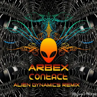 Contact (Alien Dynamics Remix) by Arbex