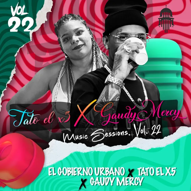 TATO EL X5 GAUDY MERCY MUSIC SESSIONS. VOL. 22