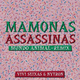 Mundo Animal (Remix) by Vivi Seixas