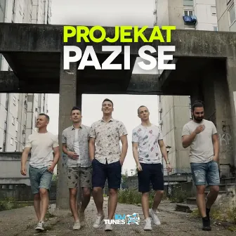 Pazi Se by Projekat